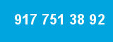 917 751 38 92